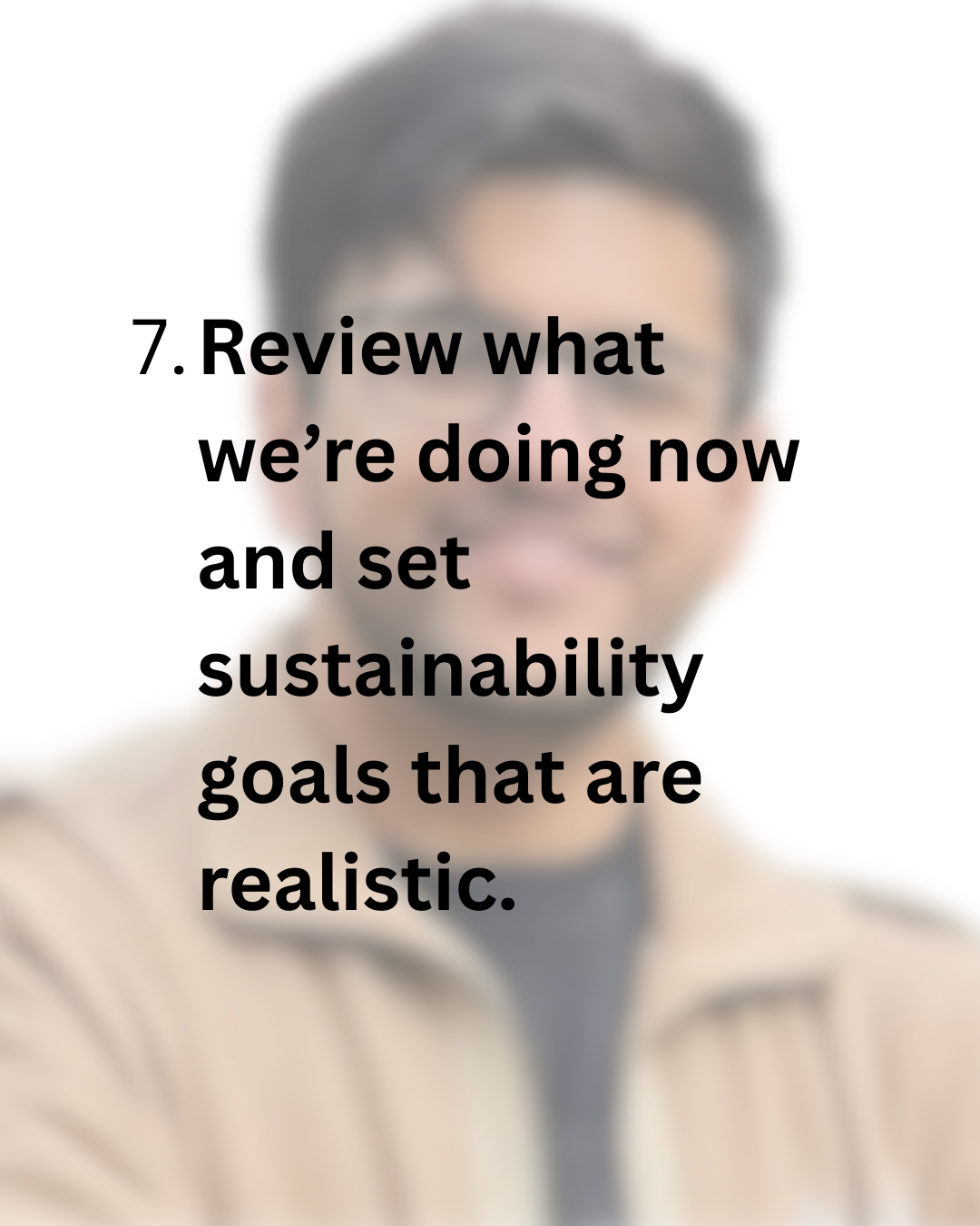 Slide 7: Set realistic sustainability goals.